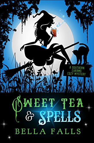 Book Cover Sweet Tea & Spells (A Southern Charms Cozy Mystery Book 3)