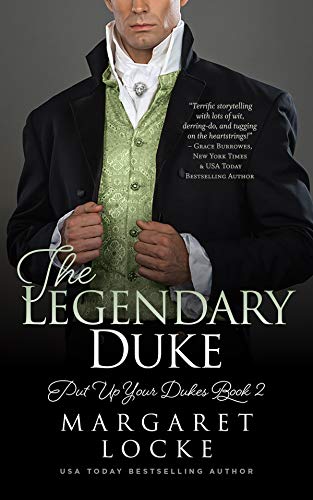 Book Cover The Legendary Duke: A Regency Historical Romance (Put Up Your Dukes Book 2)
