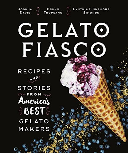 Book Cover Gelato Fiasco: Recipes and Stories from America's Best Gelato Makers
