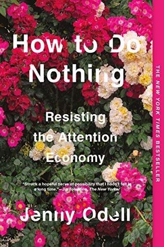 Book Cover How to Do Nothing: Resisting the Attention Economy