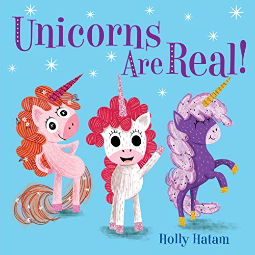 Book Cover Unicorns Are Real! (Mythical Creatures Are Real!)