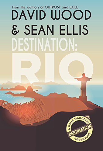 Book Cover Destination: Rio: A Dane Maddock Adventure (Dane Maddock Destination Adventure Book 1)