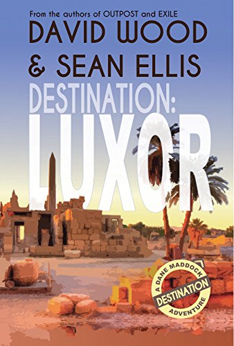 Book Cover Destination: Luxor: A Dane Maddock Adventure (Dane Maddock Destination Adventure Book 2)