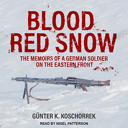 Book Cover Blood Red Snow: The Memoirs of a German Soldier on the Eastern Front