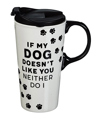 Book Cover Cypress Home Travel Mug for Pet Lovers My Dog Doesn't Like You Ceramic Travel Cup - 5 x 7 x 4 Inches Insulated Travel Mug for Coffee Tea or More!