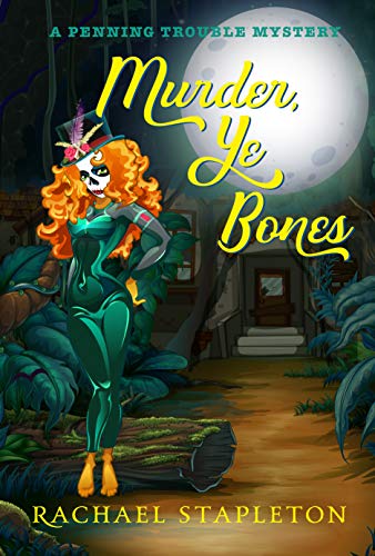 Book Cover Murder, Ye Bones: A Bohemian Lake Cozy Mystery (Penning Trouble Book 3)