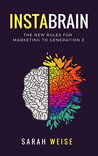 Book Cover InstaBrain: The New Rules for Marketing to Generation Z
