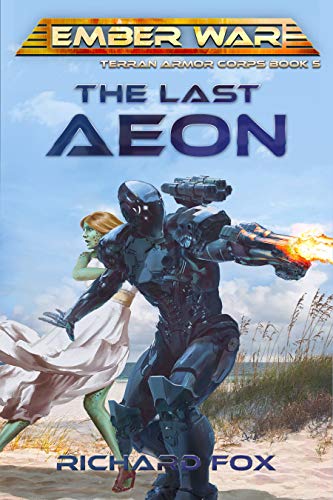 Book Cover The Last Aeon (Terran Armor Corps Book 5)