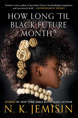 Book Cover How Long 'til Black Future Month?: Stories