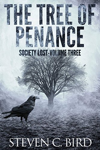 Book Cover The Tree of Penance: Society Lost, Volume Three (A Post-Apocalyptic Dystopian Thriller)