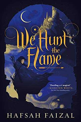 Book Cover We Hunt the Flame (Sands of Arawiya Book 1)