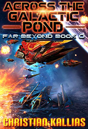 Book Cover Across the Galactic Pond: Far Beyond Book 0