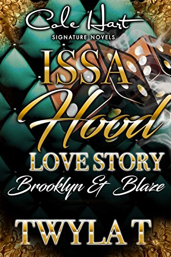 Book Cover Issa Hood Love Story: Brooklyn & Blaze