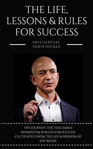 Book Cover Jeff Bezos: The Life, Lessons & Rules For Success