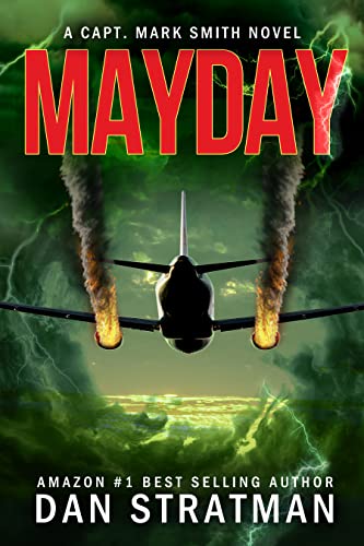 Book Cover MAYDAY: A Frighteningly Realistic Aviation Thriller (Capt. Mark Smith Series Book 1)