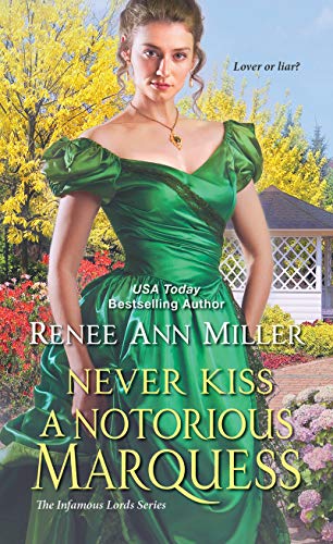 Book Cover Never Kiss a Notorious Marquess (The Infamous Lords Book 3)