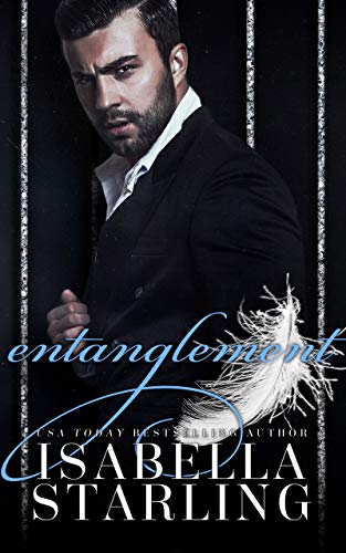 Book Cover Entanglement: A Dark Mafia Romance (Gilded Cage Book 3)