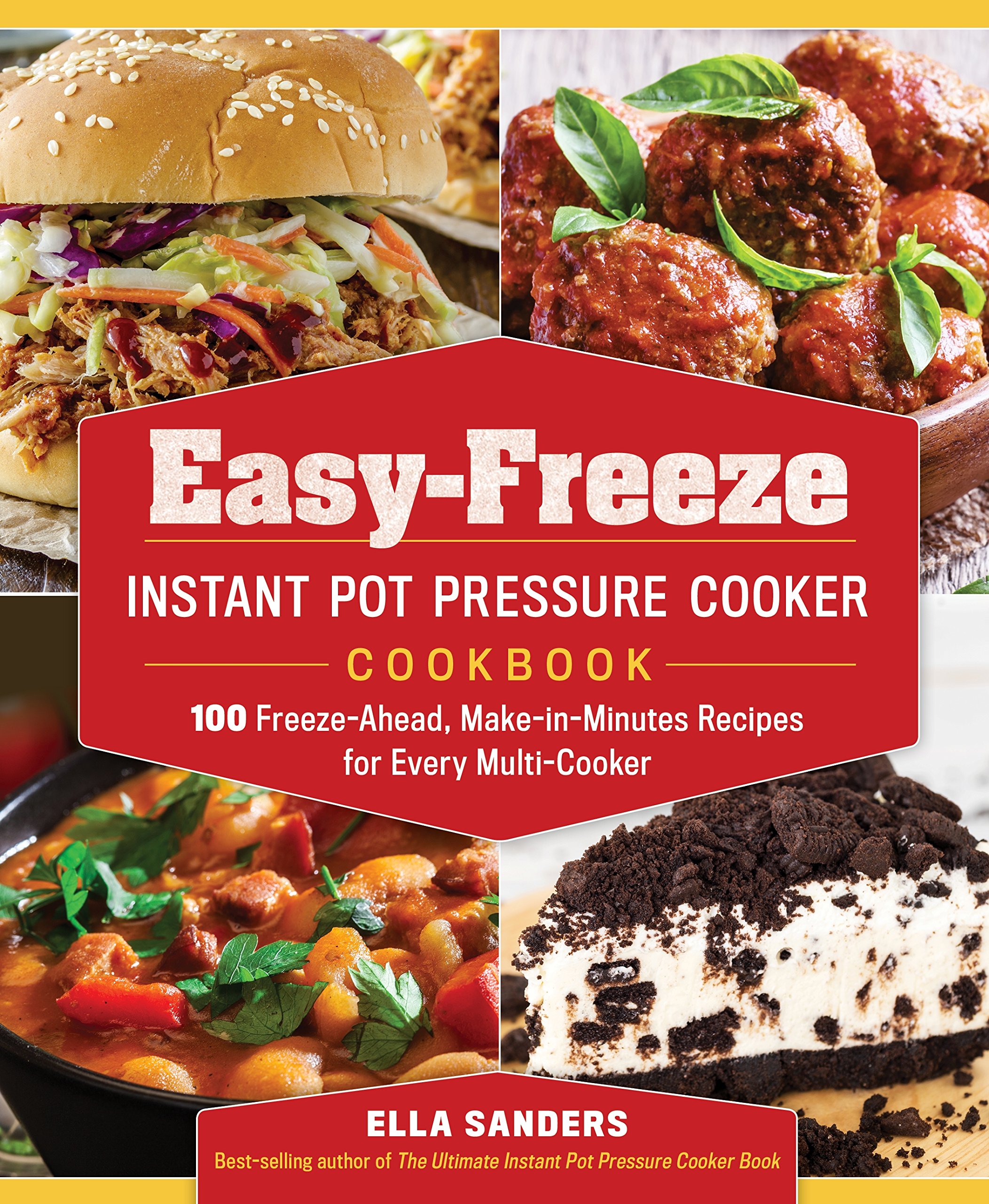 Book Cover Easy-Freeze Instant Pot Pressure Cooker Cookbook: 100 Freeze-Ahead, Make-in-Minutes Recipes for Every Multi-Cooker