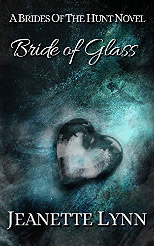 Book Cover Bride of Glass (Brides of the Hunt Book 2)