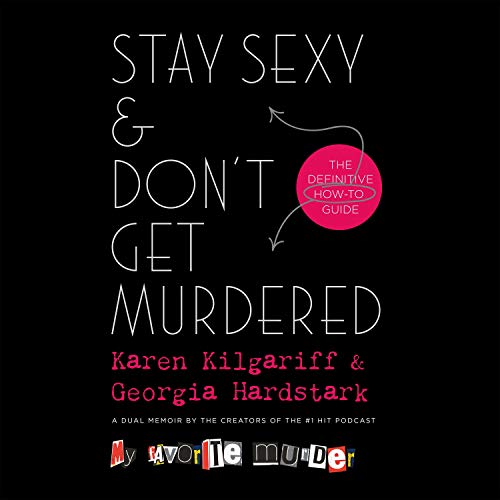 Book Cover Stay Sexy & Donâ€™t Get Murdered: The Definitive How-To Guide