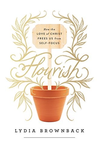 Book Cover Flourish: How the Love of Christ Frees Us from Self-Focus
