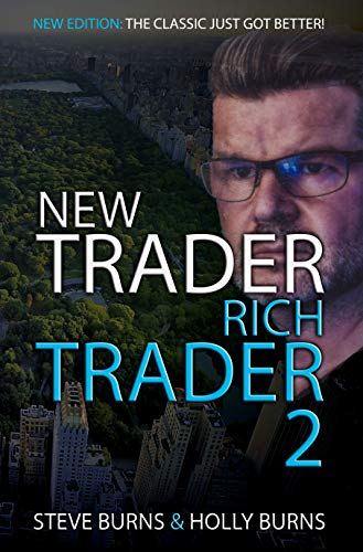 Book Cover New Trader Rich Trader 2: 2nd Edition: Revised and Updated: Good Trades Bad Trades