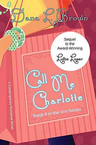 Book Cover Call Me Charlotte (AMI Series Book 2)
