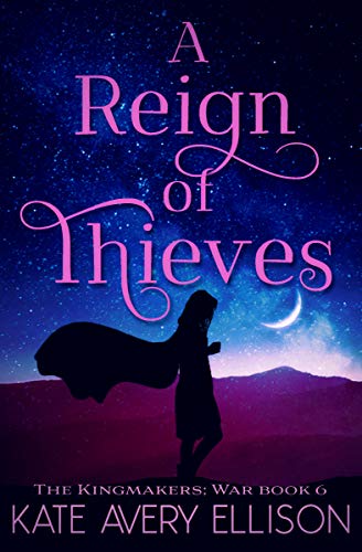 Book Cover A Reign of Thieves (The Kingmakers' War Book 7)