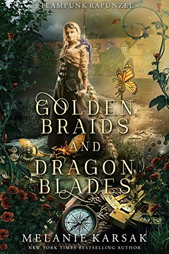 Book Cover Golden Braids and Dragon Blades: Steampunk Rapunzel (Steampunk Fairy Tales Book 4)