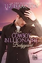Book Cover Her Cowboy Billionaire Bodyguard: A Whittaker Brothers Novel (Christmas in Coral Canyon Book 4)