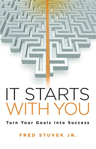 Book Cover It Starts With You: Turn Your Goals Into Success