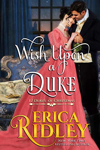 Book Cover Wish Upon a Duke: A Regency Christmas Romance (12 Dukes of Christmas Book 3)