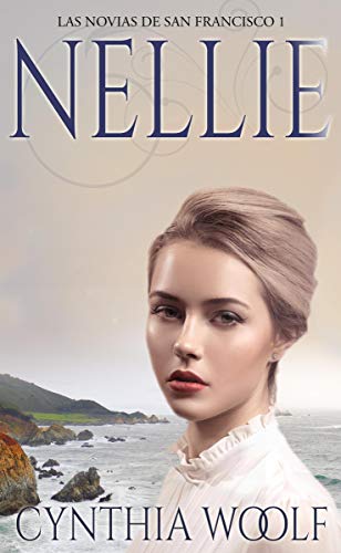 Book Cover NELLIE,  LAS NOVIAS DE SAN FRANCISCO (Spanish Edition)