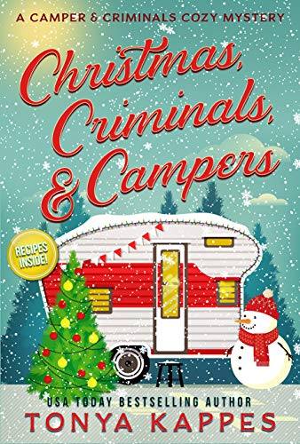 Book Cover Christmas, Criminals, and Campers : A Camper and Criminals Cozy Mystery Series