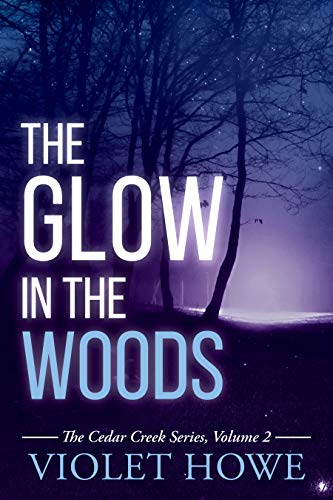 Book Cover The Glow in the Woods (Cedar Creek Mysteries Book 2)