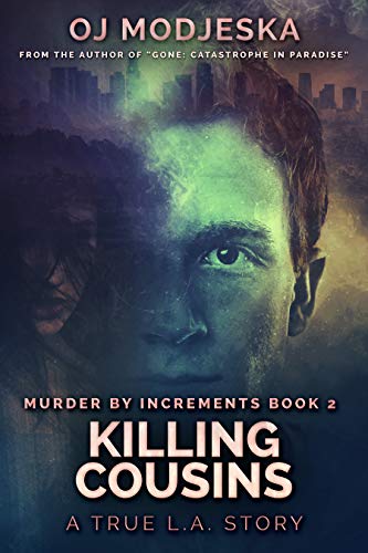 Book Cover Killing Cousins: The true story of the worst case of serial sex homicide in American history (Murder by Increments Book 2)