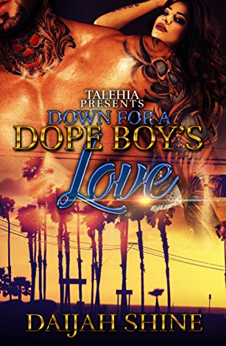 Book Cover Down For A Dope Boy's Love