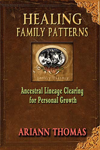Book Cover Healing Family Patterns: Ancestral Lineage Clearing for Personal Growth
