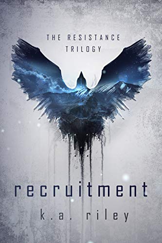 Book Cover Recruitment: A Dystopian Novel (The Resistance Trilogy Book 1)