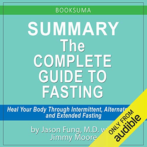Book Cover Summary: The Complete Guide to Fasting by Dr. Jason Fung