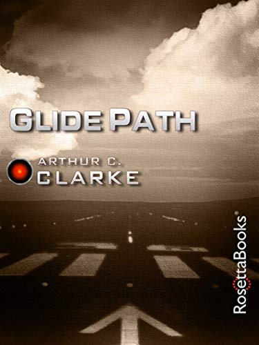 Book Cover Glide Path (Arthur C. Clarke Collection)