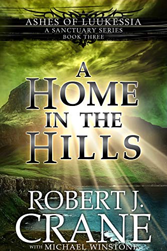 Book Cover A Home in the Hills: A Sanctuary Series (Ashes of Luukessia Book 3)