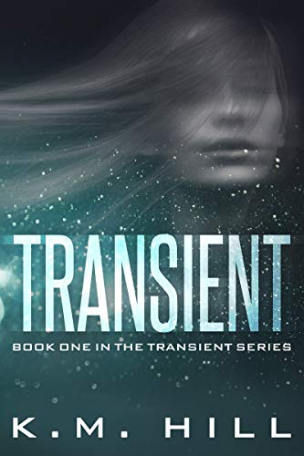 Book Cover Transient: Your Next Dystopian Addiction (Transient Series Book 1)