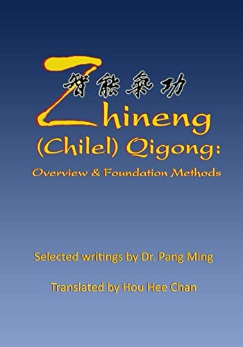 Book Cover Zhineng (Chilel) Qigong: Overview and Foundation Methods