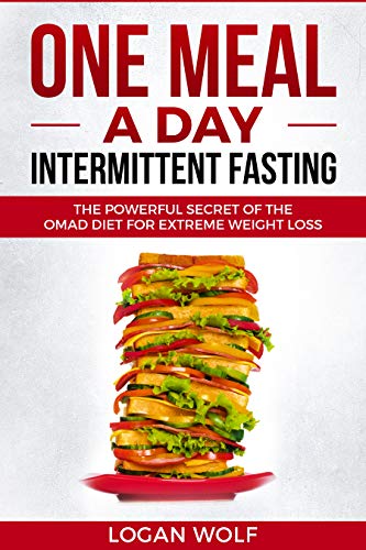 Book Cover ONE MEAL A DAY Intermittent Fasting: The Powerful Secret of the OMAD Diet for Extreme Weight Loss