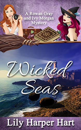 Book Cover Wicked Seas: A Rowan Gray and Ivy Morgan Mystery