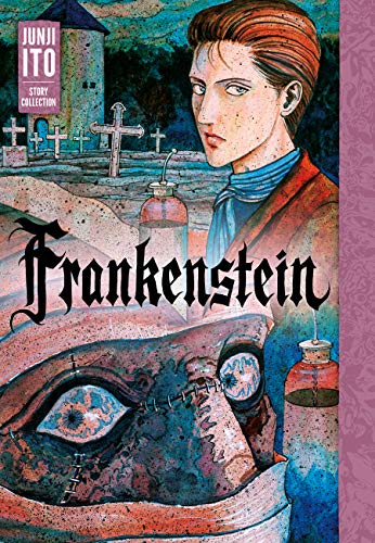 Book Cover Frankenstein: Junji Ito Story Collection