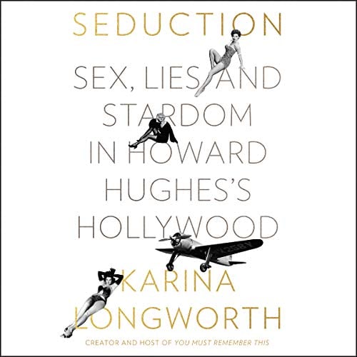 Book Cover Seduction: Sex, Lies, and Stardom in Howard Hughes's Hollywood