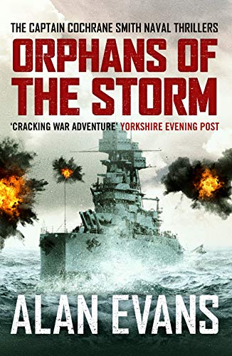Book Cover Orphans of the Storm (Commander Cochrane Smith Naval Thrillers Book 6)