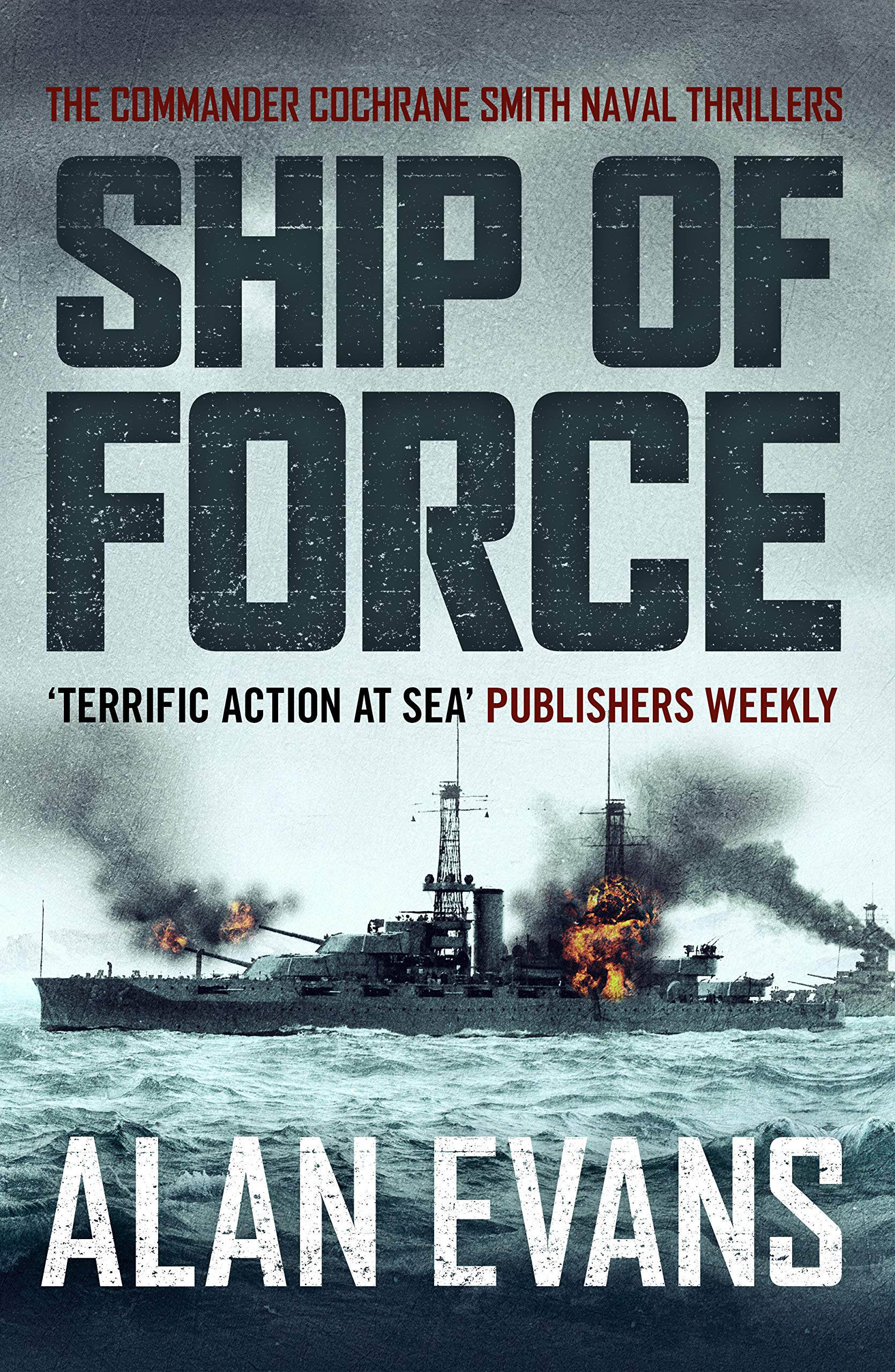 Book Cover Ship of Force (The Commander Cochrane Smith Naval Thrillers Book 2)